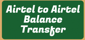 [Transfer Balance from Airtel to Airtel] • Tech Maniya