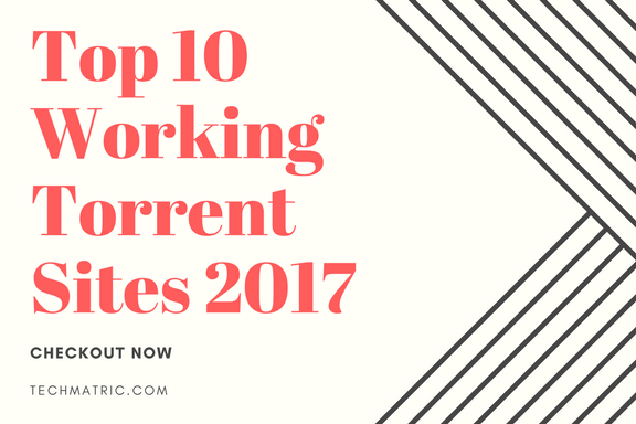 Top 10 Working Torrent Sites