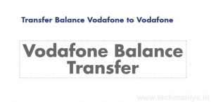 [Transfer Balance from Vodafone to Vodafone] • Tech Maniya